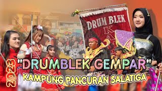 Tampil Dengan Penuh Jiwa DRUMBLEK GEMPAR Kampoenk Pancuran Salatiga [upl. by Denver107]