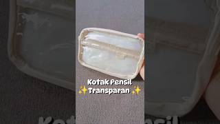 Kotak Pensil Transparan✨ kotakpensiltransparan kotakpensilaesthetic [upl. by Anaderol]