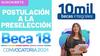 😎Beca 182024 Tutorial De Postulación Para La Preselección✅ Cómo Postular A BECA 18 2024🚀 [upl. by Ula367]