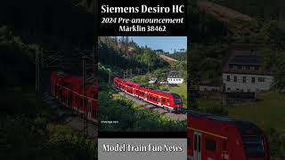 Märklin Siemens Desiro HC 2024 Preannouncement [upl. by Swartz]