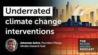 Unfashionable climate interventions that work amp fashionable ones that don’t  Johannes Ackva 2023 [upl. by Meaghan]