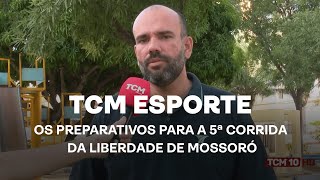 TCM Notícia Esportes  Os preparativos para a 5ª Corrida da Liberdade de Mossoró [upl. by Oaht]