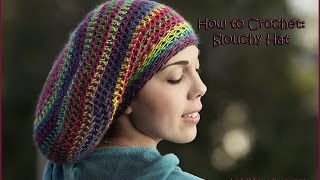 How to Crochet a Slouchy Hat [upl. by Aihsilat]