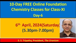 10Day FREE Online Foundation Chemistry Classes by Dr SS Tripathy President The Uranium Day5 [upl. by Sacci]