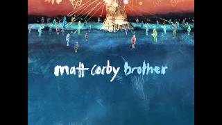 Matt Corby  Brother Official Audio [upl. by Eitsirc]