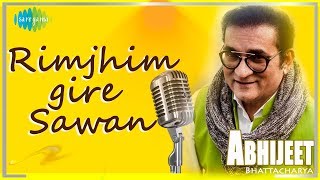 Abhijeet Bhattacharya  Rimjhim Gire Sawan  Kishore Kumar  Lata Mangeshkar [upl. by Leveridge]