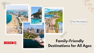 Top 15 FamilyFriendly Destinations Fun for All Ages [upl. by Rraval188]