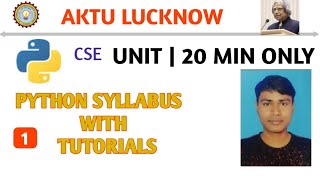 PYTHON PROGRAMMING AKTU UNIT 1 CSE 4TH SEMESTER  Python Programming SyllybusWise  whole unit [upl. by Walke]