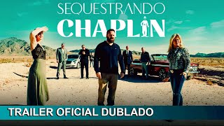 Sequestrando Chaplin 2020 Trailer Oficial Dublado [upl. by Hu]