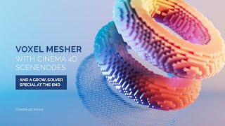 Voxel Mesher with Cinema 4D Scene Nodes [upl. by Sylvan885]