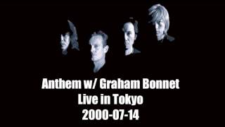 Anthem アンセム w Graham Bonnet  Live In Tokyo JPN 20000714 [upl. by Malarkey647]