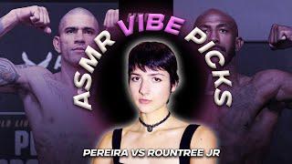 UFC 307 Pereira vs Rountree Jr Vibe Picks ASMR [upl. by Emor]