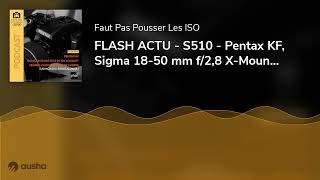 FLASH ACTU  S510  Pentax KF Sigma 1850 mm f28 XMount exposition Femmes Photographes de Gu [upl. by Sadnalor615]