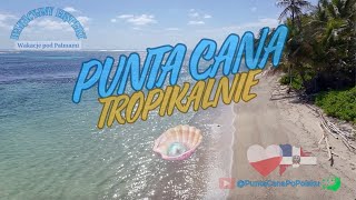 Punta Cana Tropikalnie wakacje puntacana plaża podróże [upl. by Gualtiero504]