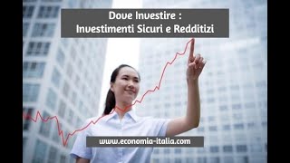 DOVE INVESTIRE nel 2024 Consigli per Investimenti Sicuri  Finanza Economia Italiacom [upl. by Damicke]