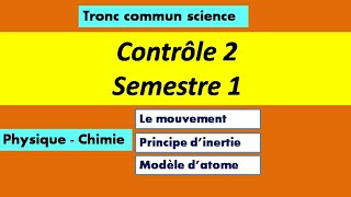 contrôle 2 de physique tronc commun science النموذج الأول [upl. by Lynnet]