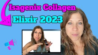 Update On Using Isagenixs Collagen Elixir 2023 [upl. by Laforge159]