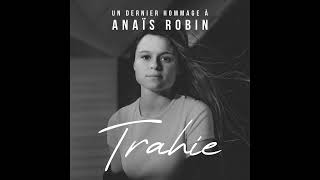 Anaïs Robin  TRAHIE Clip officiel [upl. by Elladine]