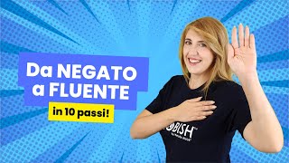 Da NEGATO a FLUENTE in 10 passi [upl. by Valene]