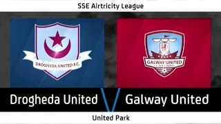 Highlights Drogheda United 22 Galway United [upl. by Monson]