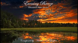 Relaxing Celtic Music  Evening Breeze Remastered Nature Sounds [upl. by Neiv]