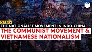 The Communist Movement  Nationalist Movement in IndoChina  Chapter 2  History  Class 10 PuStack [upl. by Cousins]