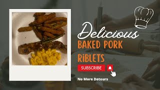 Delicious Baked Pork Riblets [upl. by Keyser]