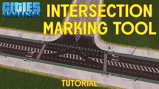 Intersection Marking Tool Tutorial  Cities Skylines [upl. by Gnouv]