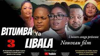 BITUMBA YA LIBALA ÉPISODE 3 NOUVEAU FILM CONGOLAIS 2024 [upl. by Goles]