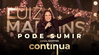 Luiza Martins  Pode Sumir Clipe Oficial [upl. by Belldas112]