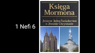 Księga Mormona I Księga Nefiego 6 [upl. by Esele259]