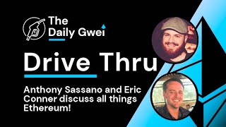 The Daily Gwei Drive Thru 8 with Anthony Sassano and Eric Conner  ETH to 20k Spot ETH ETF amp more [upl. by Atsev]