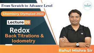 L9 Back Titration and Iodometry  IChO 2023 amp JEE 2023 2024  Physical Chemistry Rahul Mishra [upl. by Gney]