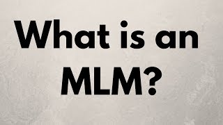 What is an MLM The History of MultiLevel Marketing [upl. by Faina]