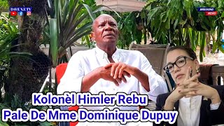 Kolonèl Himler Rebu Pale Sou Revokasyon Mme Dominique Dupuy AnCPT An [upl. by Huttan710]