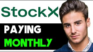 HOW TO PAY MONTHLY ON STOCKX 2024 FULL GUIDE [upl. by Atter]