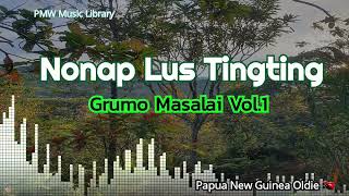 Grumo Masalai Vol1  Nonap Lus Tingting [upl. by Aicitel]