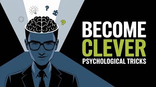 Strategies to Enhance Your Cleverness in Real Life  Psychological Tricks [upl. by Mcilroy]