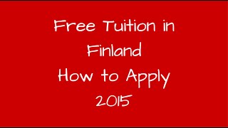 Free Tuition in Finland  How To Apply 2016 [upl. by Skyla]