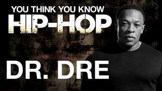 Dr Dre  You Think You Know HipHop [upl. by Gayla]