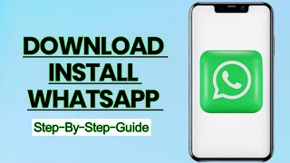 How to Download and Install WhatsApp  StepbyStep Guide [upl. by Assanav]