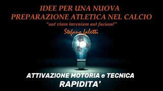 CALCIO attivazione motoria tecnica e RAPIDITA [upl. by Hewet]