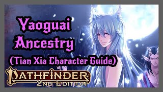 Yaoguai Ancestry from Tian Xia Character Guide Pathfinder 2 [upl. by Kincaid]