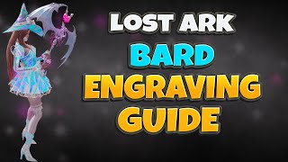 Bard Engravings Guide  Lost Ark [upl. by Bunder605]