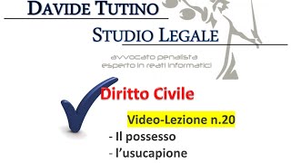 Diritto Civile  Video lezione n20 Il possesso l’usucapione i diritti su beni immateriali [upl. by Ahcsim]