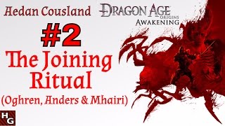 Dragon Age Awakening 02 The Joining Ritual for Oghren Anders amp Mhairi [upl. by Cary]