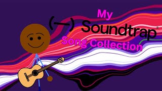 My Soundtrap Song Collection [upl. by Philbert]