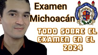 Examen de admisión UMSNH Michoacán 2024  Todo sobre el examen [upl. by Hare]