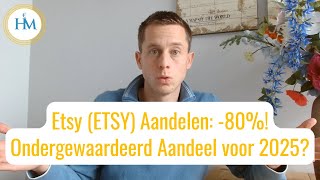 Etsy ETSY Aandelen Analyse  80 een Sterk Value Aandeel valuebeleggen aandelen beleggen [upl. by Johnston]