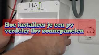 PV verdeler aansluiten op de aparte wasmachine groep tbv zonnepanelen  NAJI Installatietechniek [upl. by Dnana]